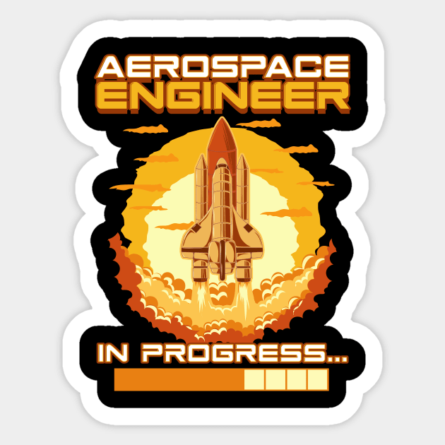 Aerospace Engineer In Progress Spaceship Launch Sticker by theperfectpresents